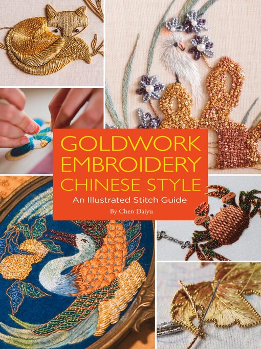 Title details for Goldwork Embroidery Chinese Style by Daiyu Chen - Available